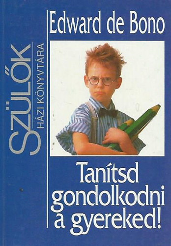 Tantsd gondolkodni a gyereked! - Szlk hziknyvtra