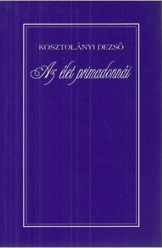 Az �let primadonn�i