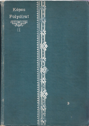 Kpes folyirat - a Vasrnapi Ujsg fzetekben 38. ktet (1905)