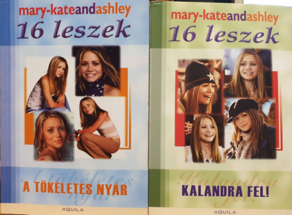 Mary-Kate s Ashley Olsen - 16 leszek 3-4.: A tkletes nyr; Kalandra fel!