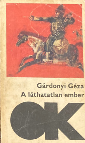 Grdonyi Gza - A lthatatlan ember