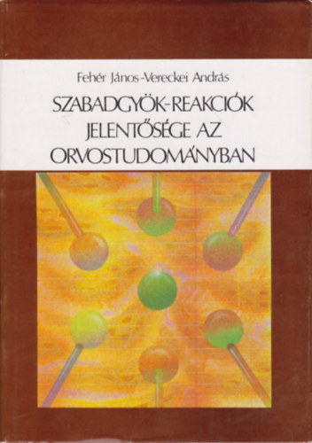 Szabadgyk-reakcik jelentsge az orvostudomnyban