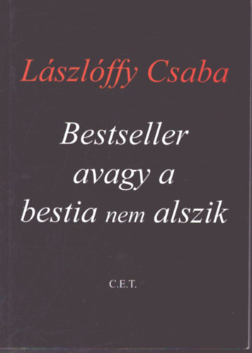 Bestseller avagy a bestia nem alszik - Novell�k, elk�pzel�sek