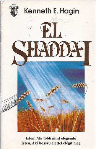 El Shaddai - Isten, aki tbb mint elegend - Isten, aki hossz lettel elgt meg