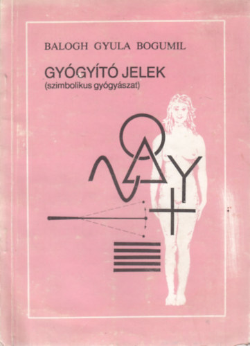 Gygyt jelek - Szimbolikus gygyszat (Dediklt)