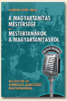 A magyartants mestersge - mestertanrok a magyartantsrl KN-0200
