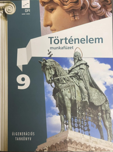 T�rt�nelem munkaf�zet 9. - �jgener�ci�s tank�nyv