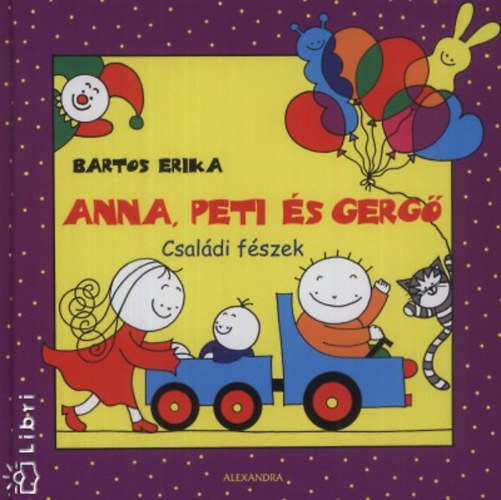 Bartos Erika - Anna, Peti �s Gerg� - Csal�di f�szek