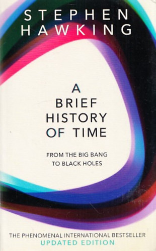 Stephen Hawking - A Brief History Of Time: From Big Bang To Black Holes