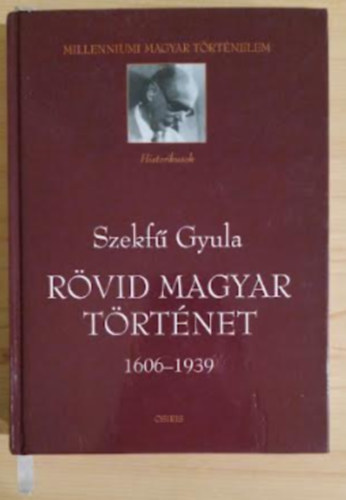 R�vid magyar t�rt�net 1606-1939