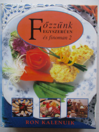 Ron Kalenuik - Fzznk egyszeren s finoman 2