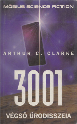 Arthur C. Clarke - 3001 Vgs rodisszeia