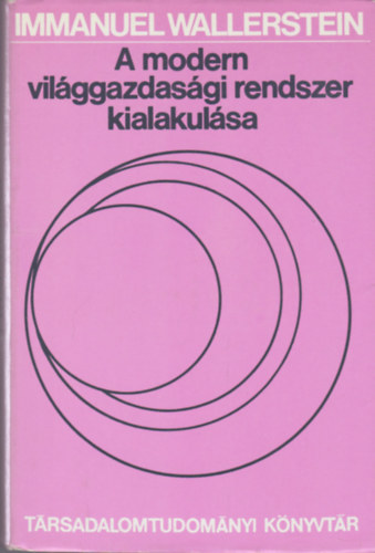 A modern vilggazdasgi rendszer kialakulsa