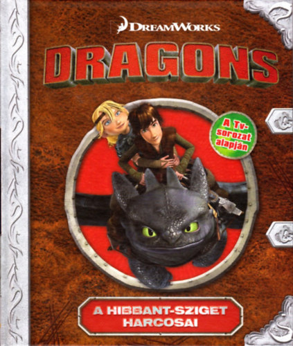 Dragons - A Hibbant-sziget harcosai