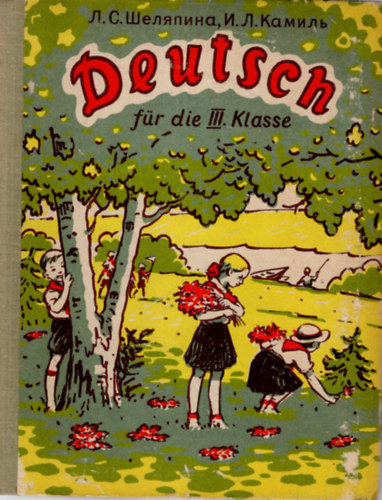 Deutsch fr die III. Klasse- Szovjetuniban kiadott nmet nyelvknyv