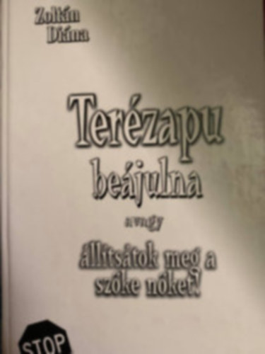 Terzapu bejulna avagy lltstok meg a szke nket! (DEDIKLT)