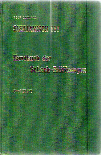 Rolf Schwarz - Sizilianisch III. - Handbuch der Schach-Er�ffnungen