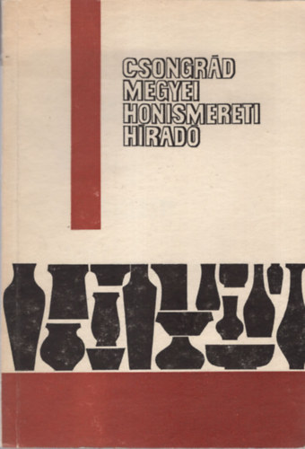 Csongr�d megyei honismereti h�rad�