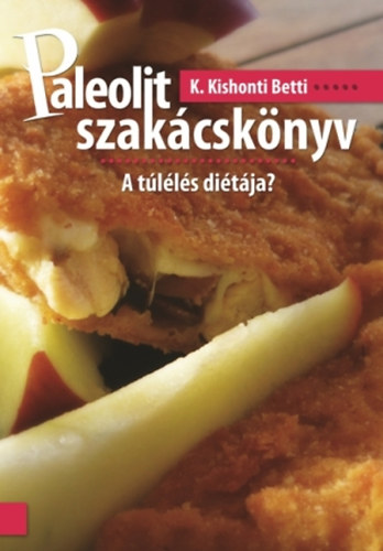 K. Kishonti Betti - Paleolit szakcsknyv 2. - A tlls ditja ?