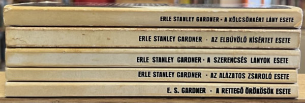 Erle Stanley Gardner - 5 db E. S. Gardner knyv: A klcsnkrt lny esete, Az elbvl ksrtet esete, A szerencss lnyok esete, Az alzatos zsarol esete, A retteg rksk esete