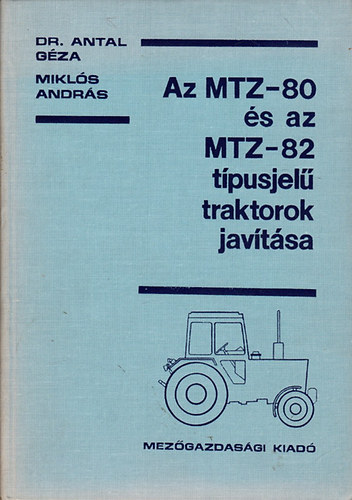 Az MTZ-80 s az MTZ-82 tpusjel traktorok javtsa