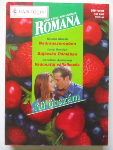 Romana K�l�nsz�m 21. (Nadr�gszerepben, B�j�cska R�m�ban, Vadonat�j v�llalkoz�s)