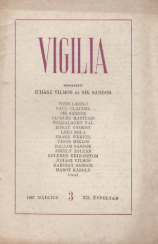 Sk Sndor  (szerk.) Juhsz Vilmos (szerk.) - Vigilia 1947 mrcius 3, XII.vfolyam
