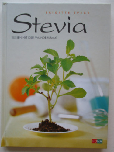 Stevia - sssem mit dem wunderkraut