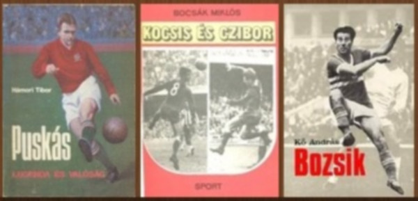 3db focis k�nyv az aranycsapatr�l: Pusk�s - Legenda �s val�s�g / Kocsis �s Czibor / Bozsik