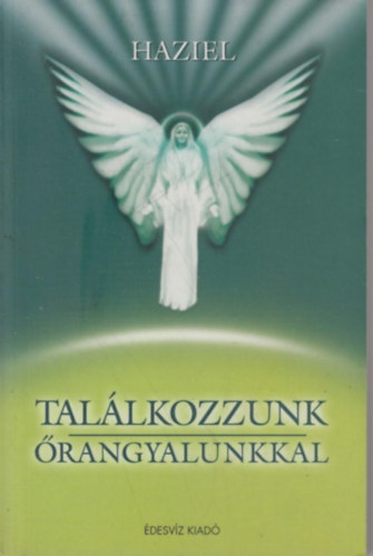 Haziel - Tallkozzunk rangyalunkal