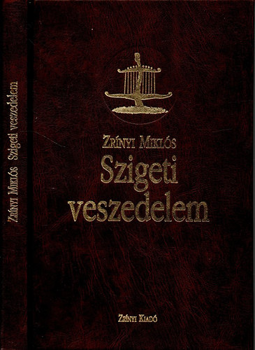 Zrnyi Mikls - Szigeti veszedelem