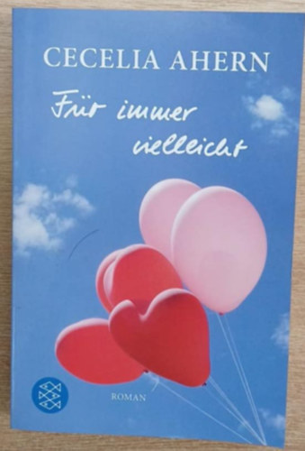 Cecelia Ahern - Fr immer vielleicht
