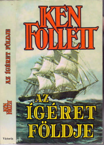Ken Follett csomag (2 k�tet): Az �g�ret f�ldje + Csatornat�ltel�kek