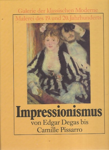 Alberto Martini - Impressionismus von Edgar Degas bis Camille Pissarro