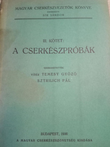 Magyar cserk�szvezet�k k�nyve III. (A cserk�szpr�b�k)