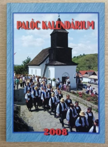 M. Szab� Gyula  (szerk.) - Pal�c kalend�rium 2008