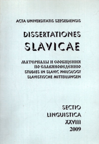 Acta Universitatis Szegediensis Dissertationes Slavicae XXVIII. 2009