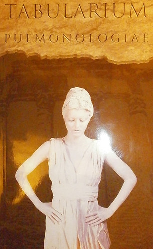 Dr. Makara Mih�ly  (szerk.) - Tabularium - Pulmonologiae