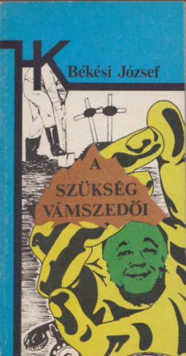 A szksg vmszedi