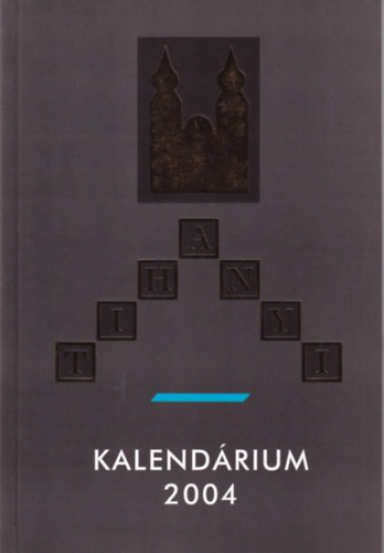 Tihanyi Kalendrium 2004