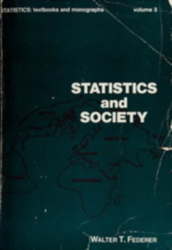 Walter T. Federer - Statistics and Society