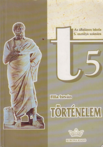 T�rt�nelem az �ltal�nos iskola 5. oszt�lya sz�m�ra