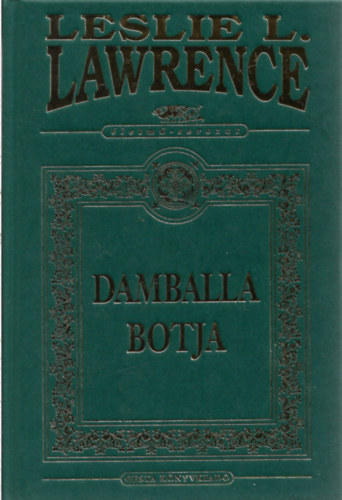 Leslie L. Lawrence - Damballa boltja A vudu gyilkosságok
