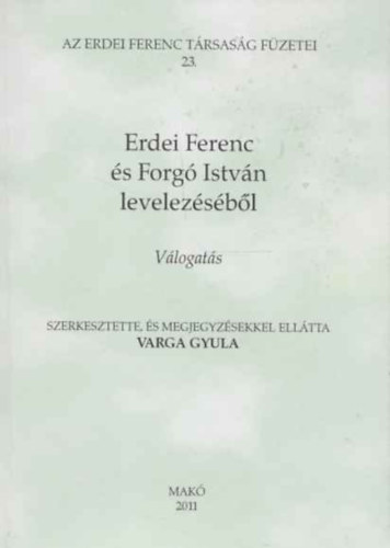 Erdei Ferenc s Forg Istvn levelezsbl (vlogats)