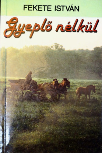 Gyepl nlkl (Nesztor kiadvny)
