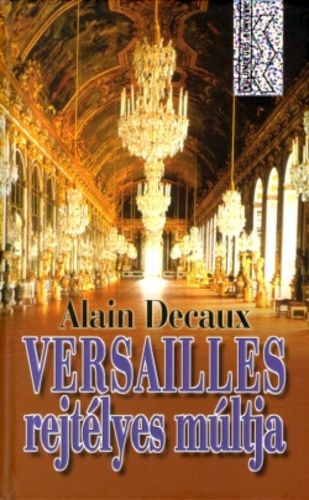 Versailles rejtlyes mltja