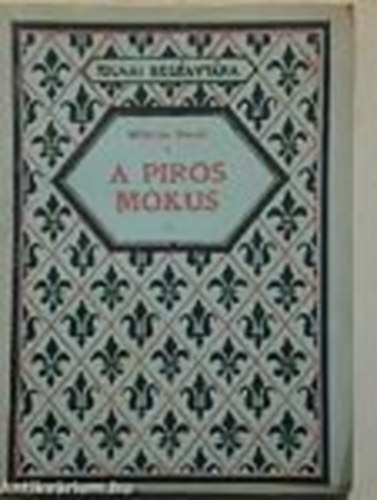 A piros m�kus (Tolnai reg�nyt�ra)