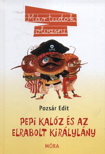 Pepi kal�z �s az elrabolt kir�lyl�ny