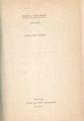 Teilhard de Chardin levelei (Rszletek) - Kzirat, P. Rezek Romn fordtsa
