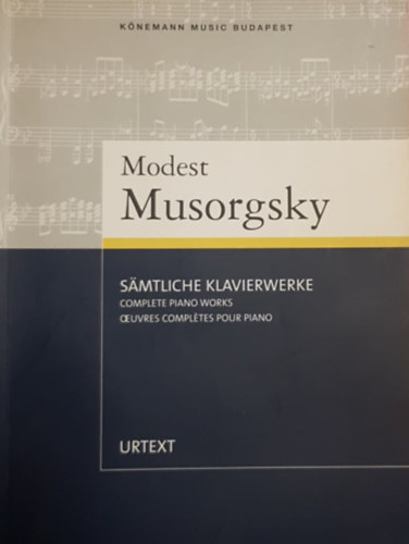 Modest Musorgsky - Smtliche Klavierwerke - Complete piano works - Oeuvres compltes pour piano